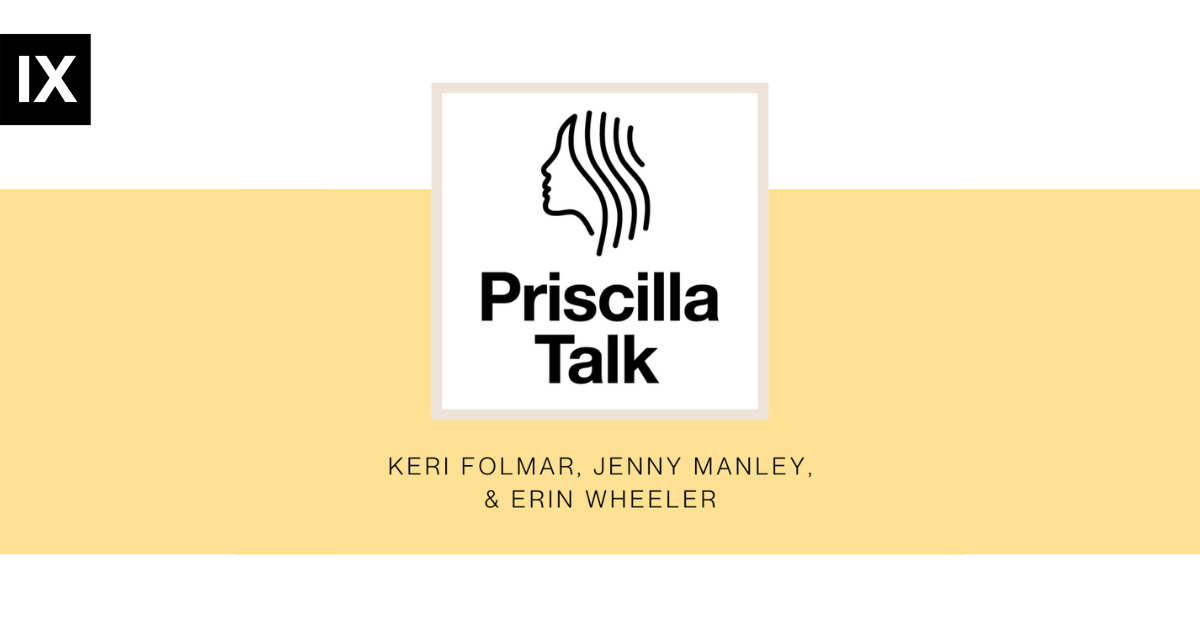 Priscilla Talk