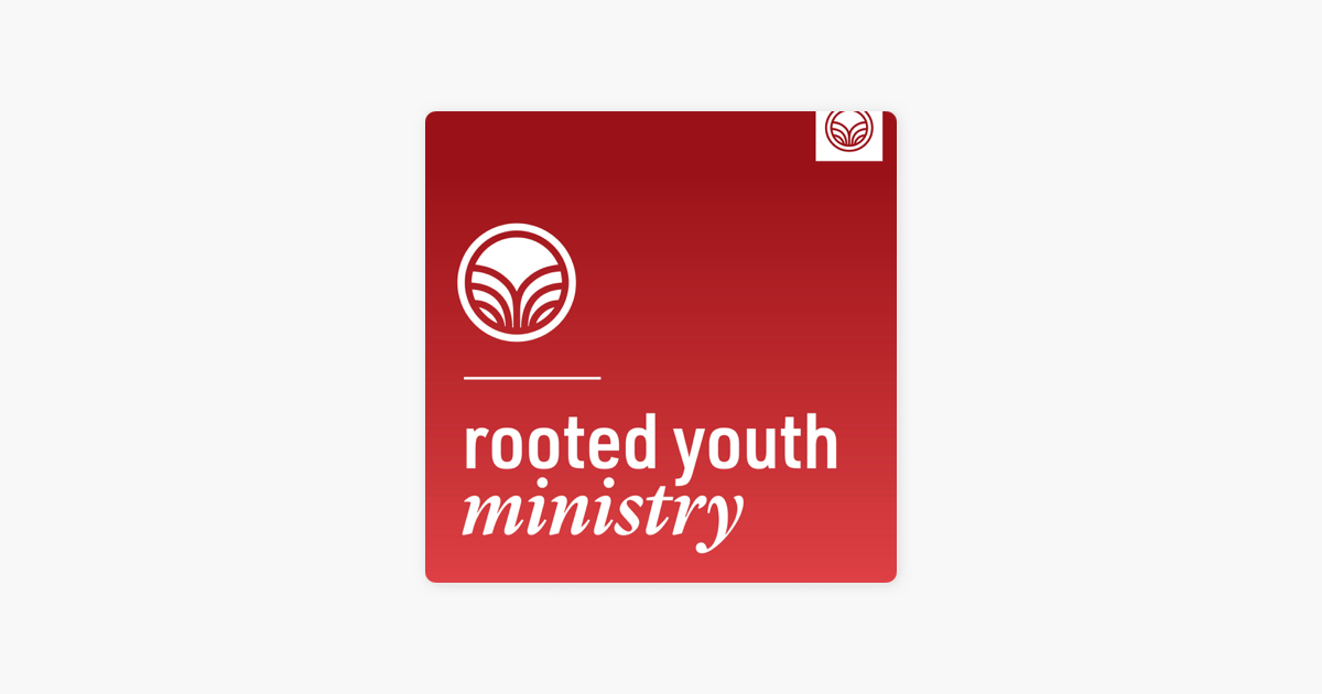 Rooted Youth Ministry