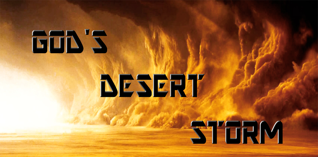 DESERT SAND STORM WITH WORDS GOD'S DESERT STORM